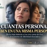 Portada del artículo «¿Cuántas personas caben en una misma persona?» del blog Caminos del Bienestar. Una mujer aparece representada con diferentes expresiones y una máscara, simbolizando la complejidad de la identidad. El artículo explora el trastorno de identidad disociativo a partir de la historia de Las tres caras de Eva. Autor: Roberto Cura, MS.